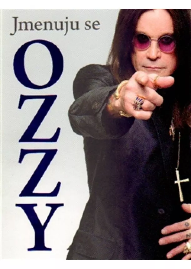 Ozzy Osbourne - Jmenuju se OZZY