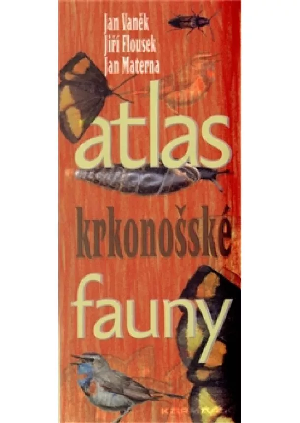 Jiří Housek, Jan Materna, Jan Vaněk  - Atlas krkonošské fauny