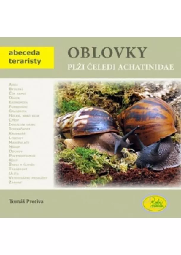 Tomáš Protiva - Oblovky - plži čeledi Achatinidae - Abeceda teraristy