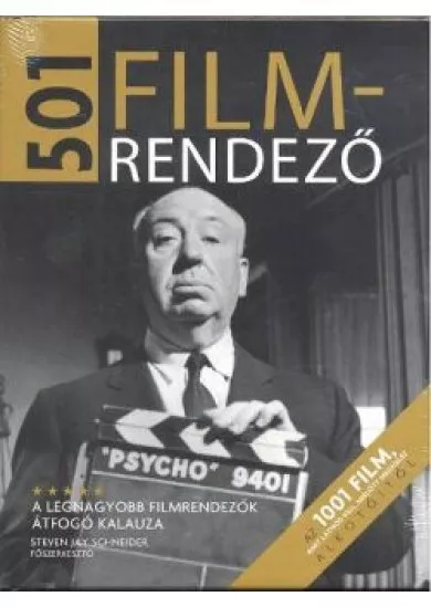 501 filmrendező /A legnagyobb filmrendezők átfogó kalauza