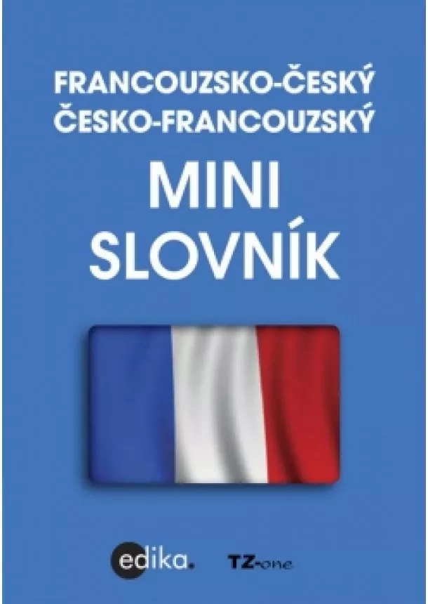 TZ-one - Francouzsko-český česko-francouzský minislovník