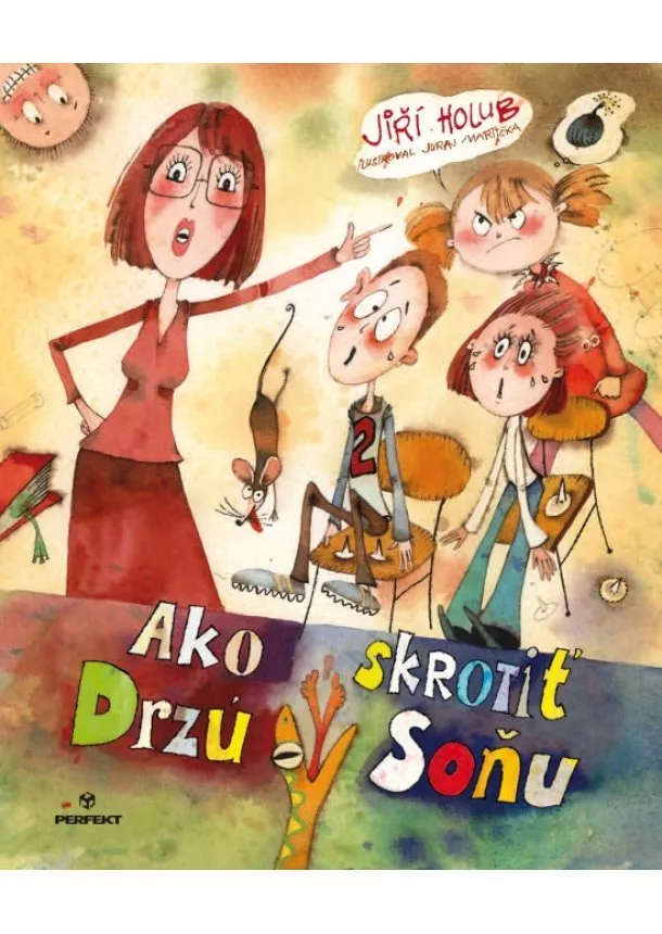 Jiří Holub, Juraj Martiška  - Ako skrotiť Drzú Soňu