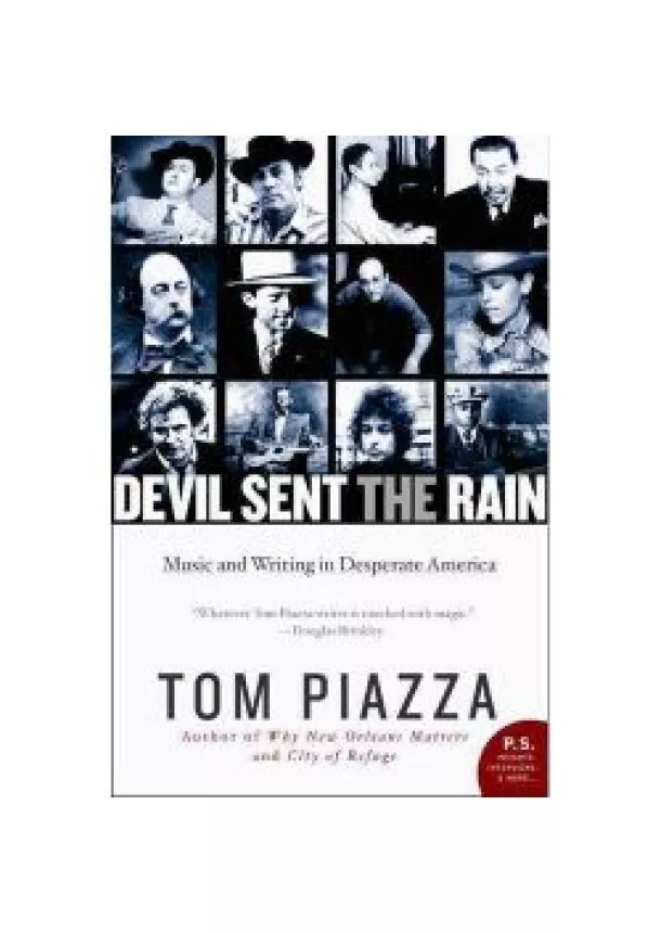 Tom Piazza - Devil sent the Rain