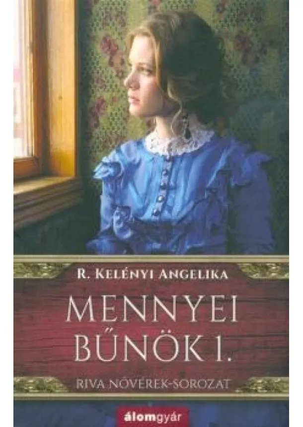 R. Kelényi Angelika - Mennyei bűnök - Riva nővérek-sorozat