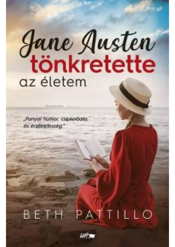 Beth Pattillo - Jane Austen tönkretette az életem