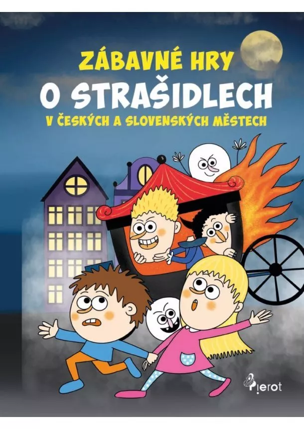 Eva Rémišová - Zábavné hry o strašidlech v českých a slovenských městech