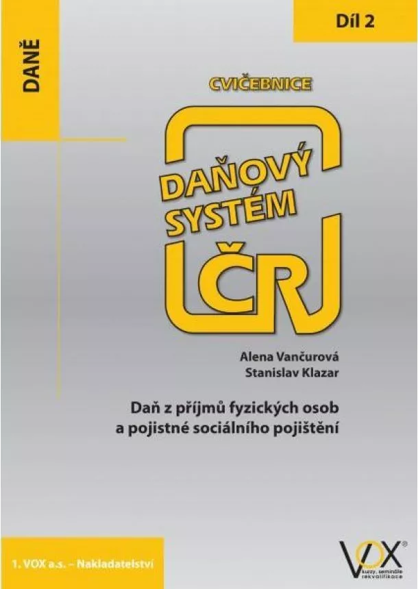 Alena Vančurová - Cvičebnice Daňový systém ČR, 2. díl 2019