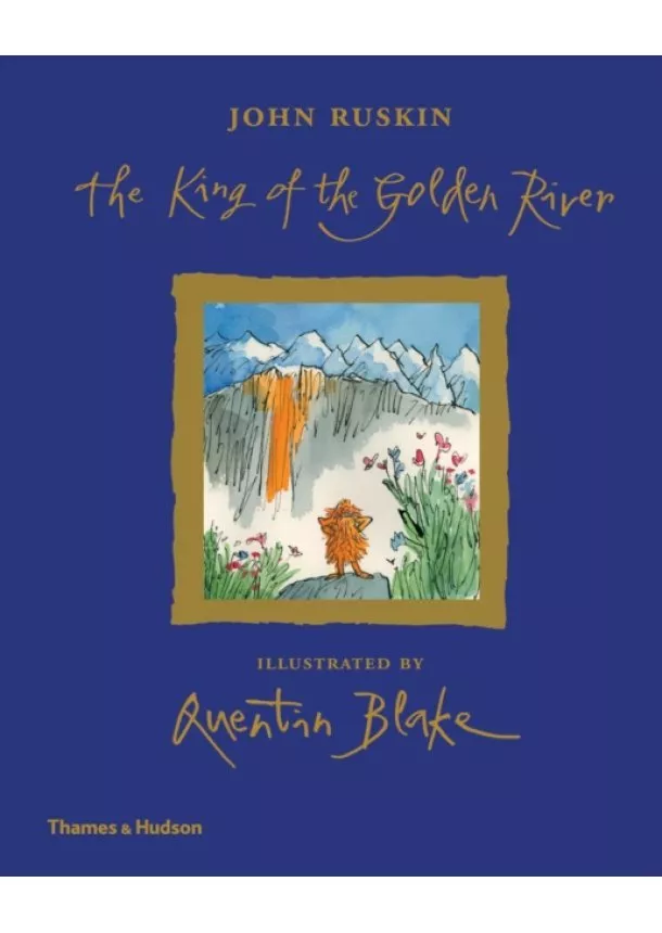 John Ruskin - The King of the Golden River