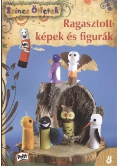 RAGASZTOTT KÉPEK ÉS FIGURÁK