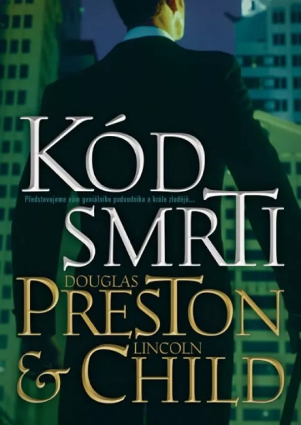 Douglas Preston , Lincoln Child - Kód smrti