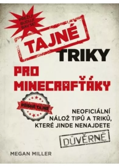 Tajné triky pro Minecrafťáky