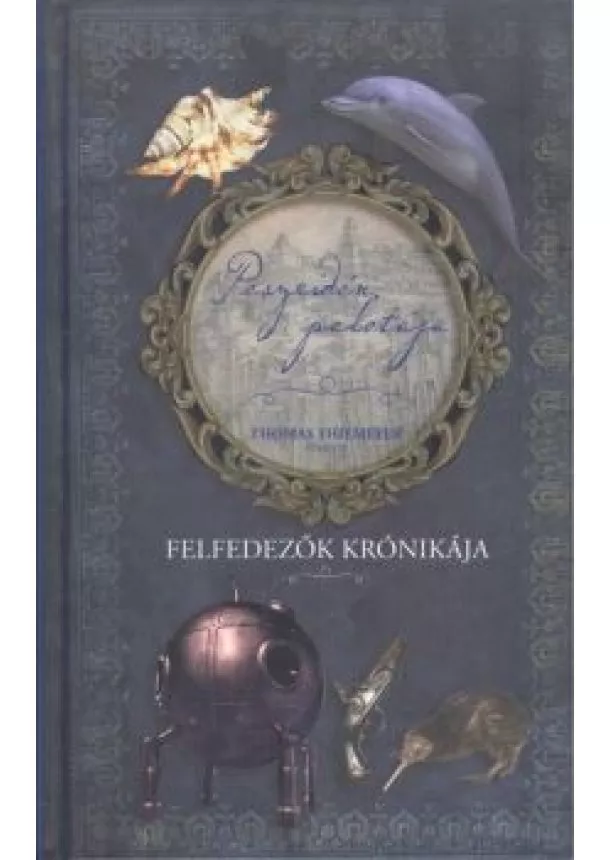 Thomas Thiemeyer - Poszeidón palotája /Felfedezők krónikája