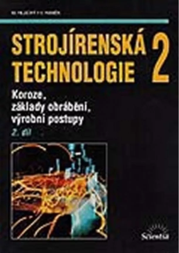 Miroslav Hluchý, Kolektív - Strojírenská technologie 2, 2.díl