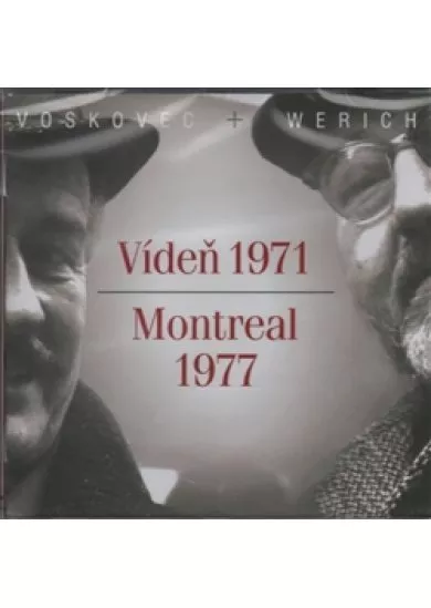 Vídeň 1971/Montreal 1977 [Audio na CD] - Interpret: Jan Werich, Jiří Voskovec