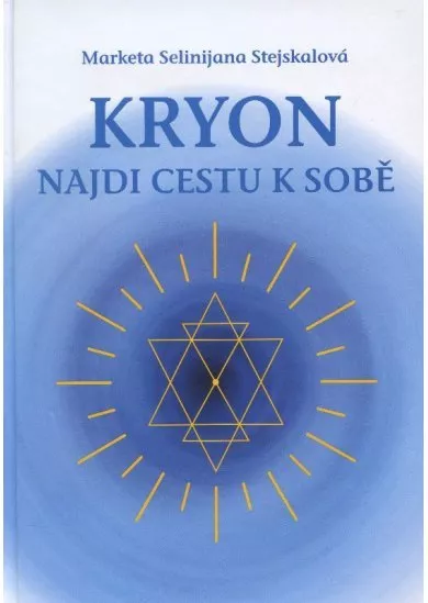 Kryon - Najdi cestu k sobě