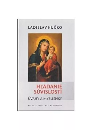 Hľadanie súvislostí - Úvahy a myšlienky