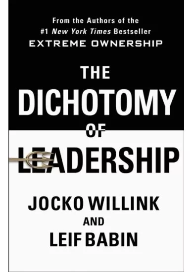 The Dichotomy of Leadership