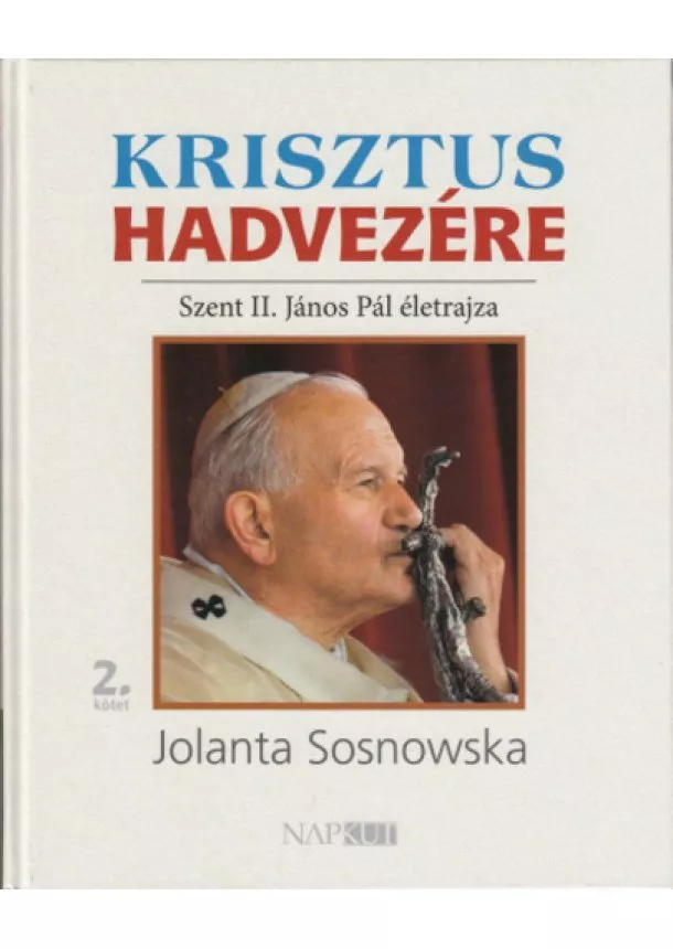 Jolanta Sosnowska - Krisztus ​hadvezére 2