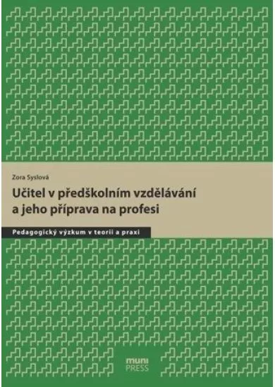 Učitel v předškolním vzdělávání a jeho příprava na profesi