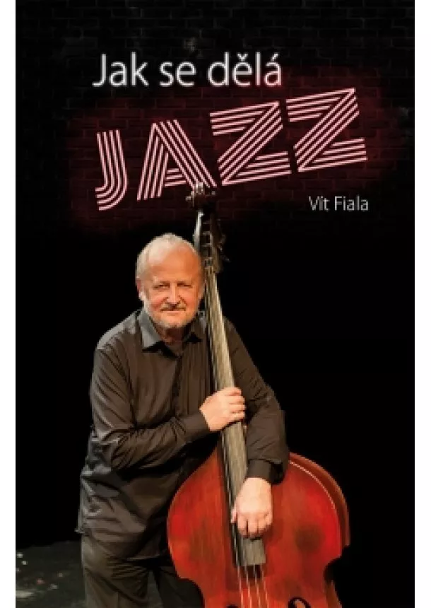 Vít Fiala - Jak se dělá jazz