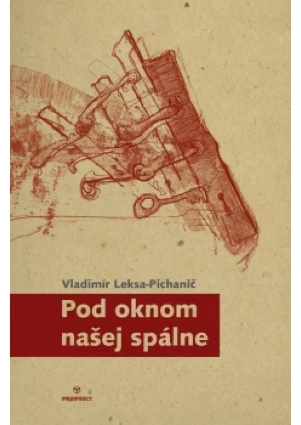 Vladimír Leksa-Pichanič - Pod oknom našej spálne