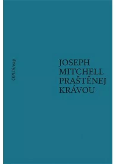 Praštěnej krávou