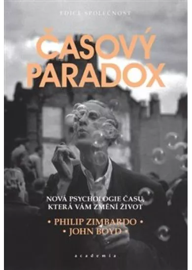 Časový paradox - Nová psychologie času, která změní váš život