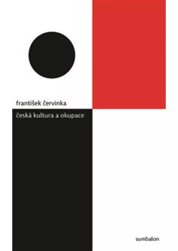 František Červinka - Česká kultura a okupace