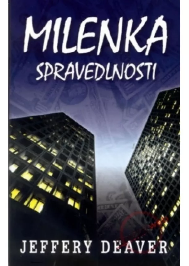 Jeffery Deaver - Milenka spravedlnosti