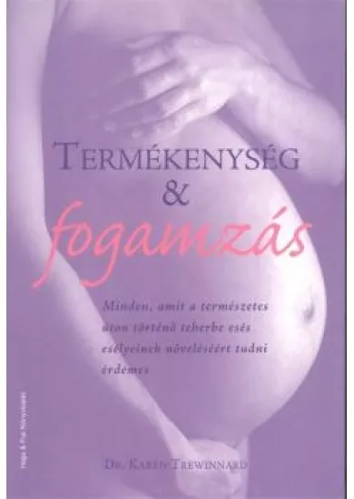 TERMÉKENYSÉG & FOGAMZÁS