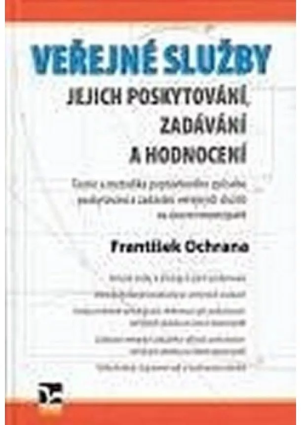 Ochrana František - Veřejné služby - jejich poskytování, zadávání a hodnocení