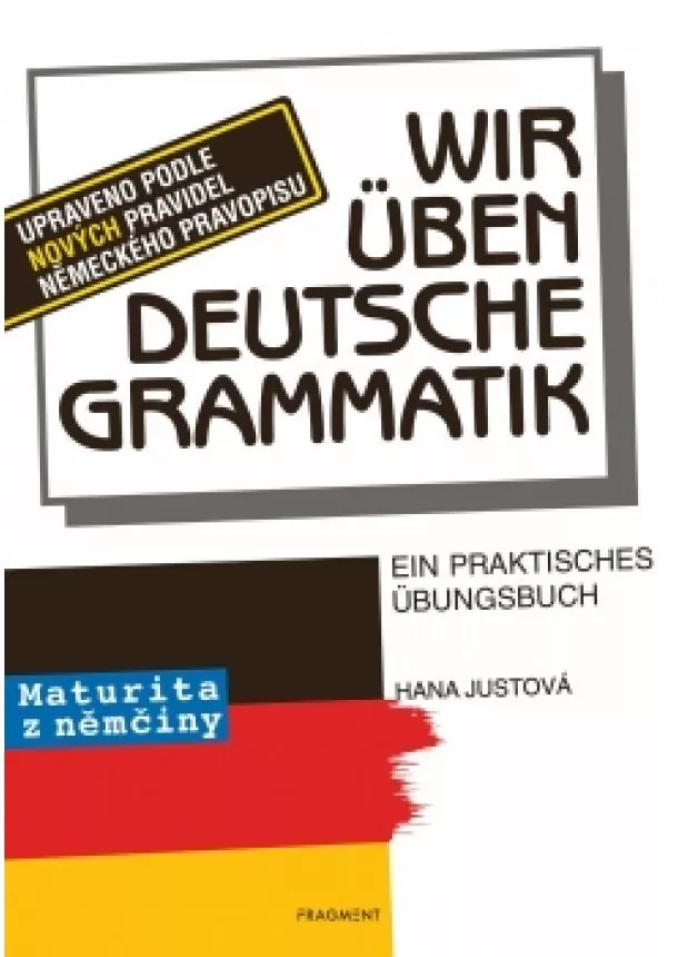 Hana Justová - Wir üben deutsche Grammatik 