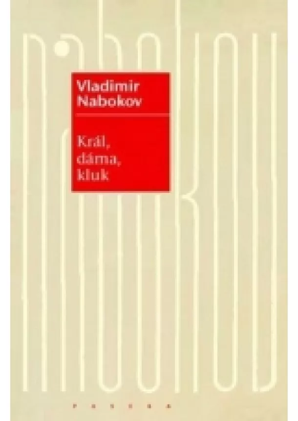 Vladimír Nabokov - Král, dáma, kluk