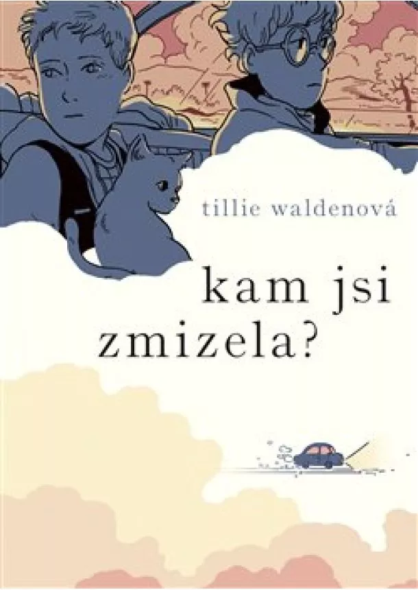 Tillie Waldenová - Kam jsi zmizela?