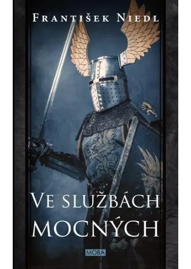 Ve službách mocných - Rytíři z Vřesova (3.díl)