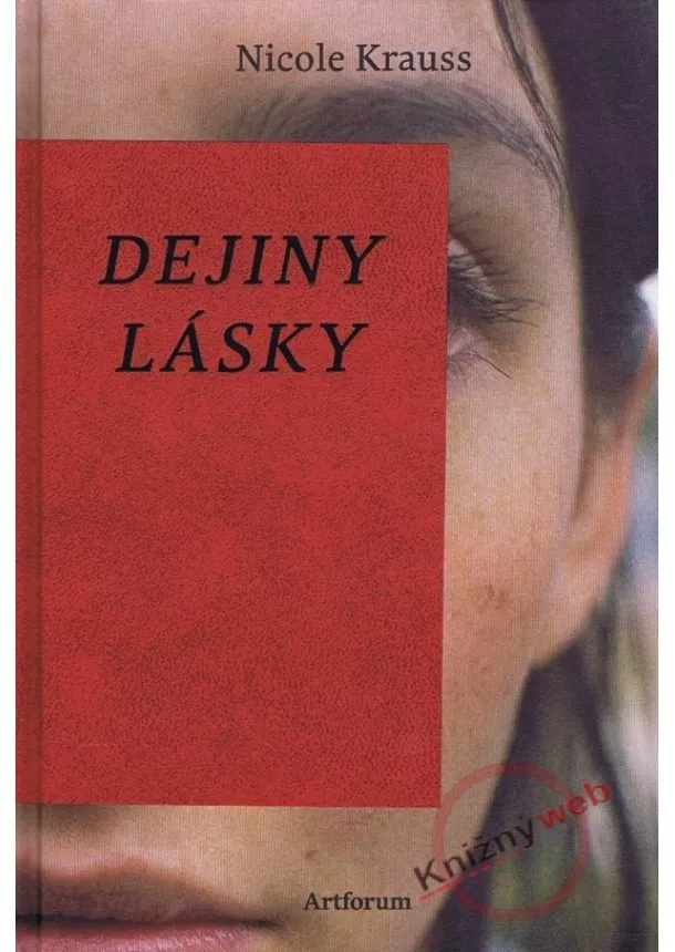 Nicole Krauss - Dejiny lásky