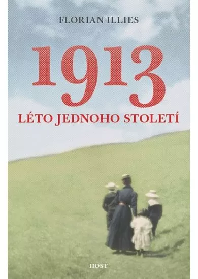 1913 - Léto jednoho století