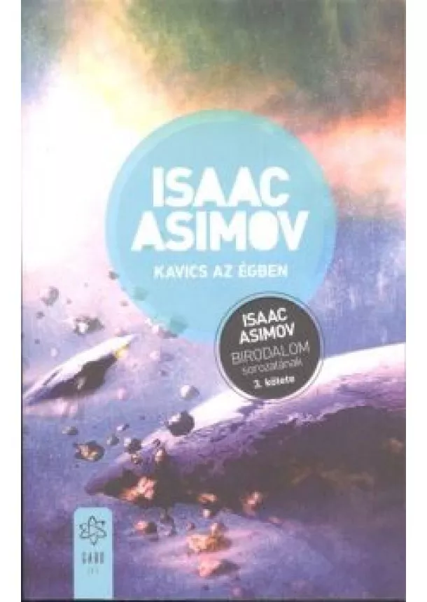 Isaac Asimov - Kavics az égben /Birodalom sorozat 3.