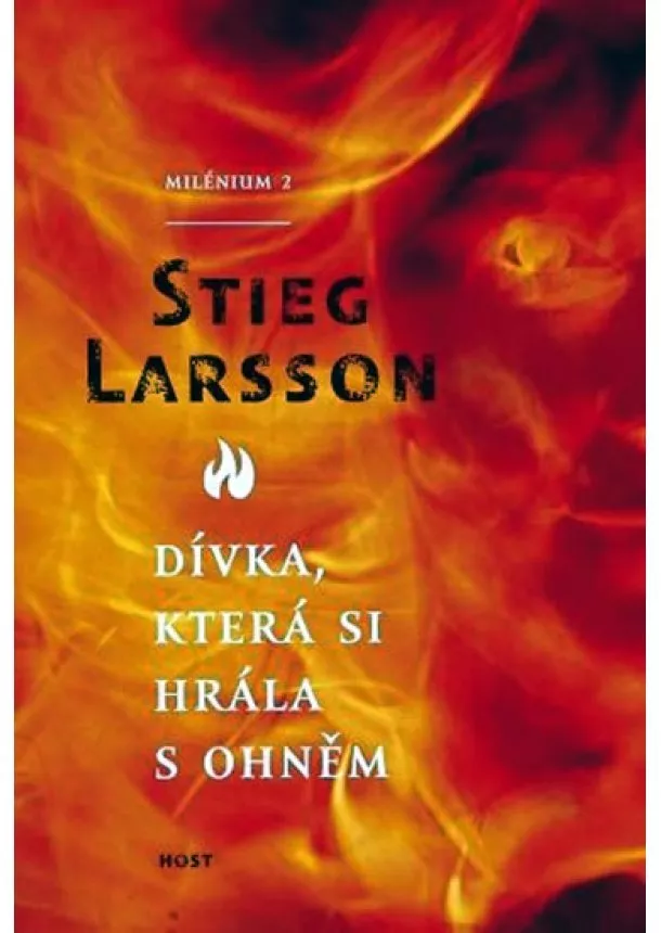 Stieg Larsson - Dívka, která si hrála s ohněm