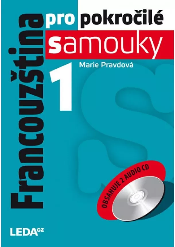 Marie Pravdová - Francouzština pro pokročilé samouky 1 + 2CD