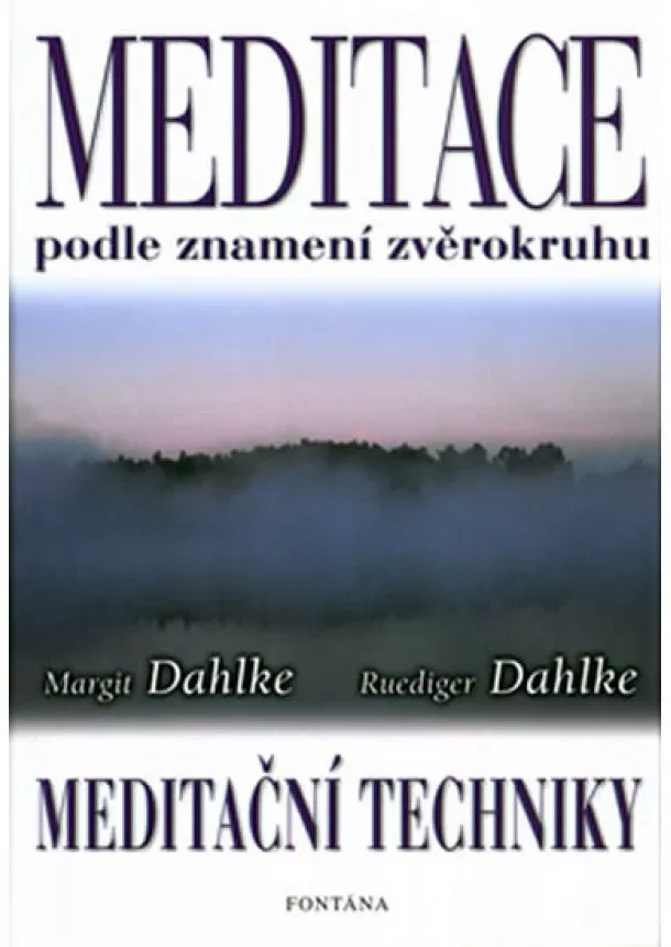 Margit Dahlke, Ruediger Dahlke - Meditace podle znamení zvěrokruhu