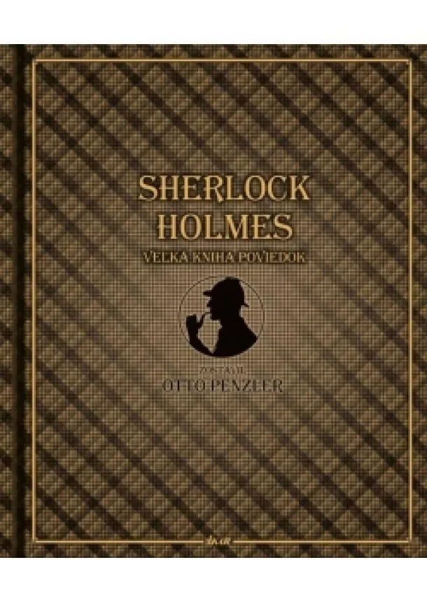 Otto Penzler - Sherlock Holmes, veľká kniha poviedok