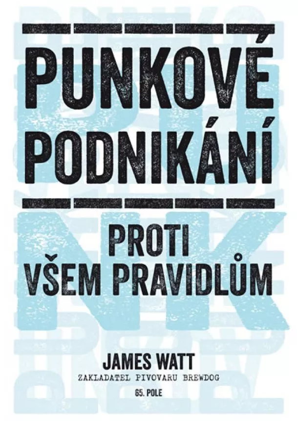 James Watt - Punkové podnikání - Proti všem pravidlům