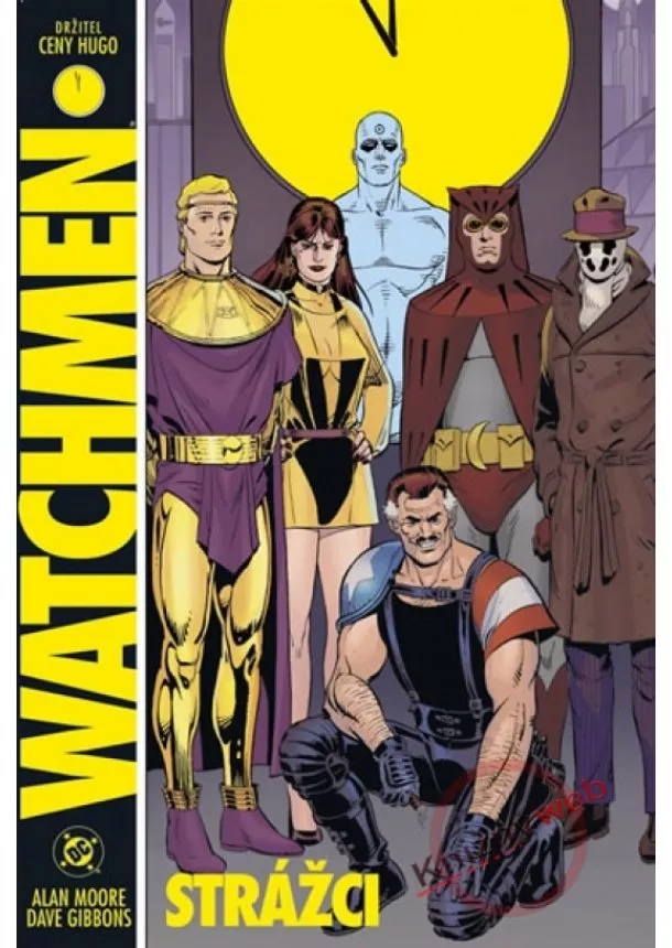 Dave Gibbons , Alan Moore - Strážci - Watchmen  (2. vyd.)