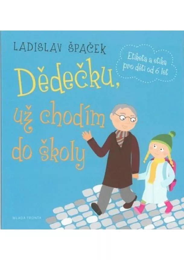 Ladislav Špaček - Dědečku, už chodím do školy - CDmp3