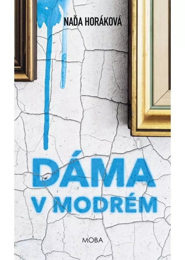 Naďa Horáková - Dáma v modrém