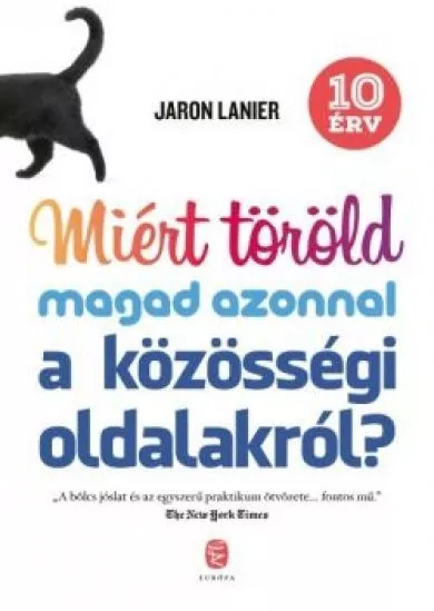 Miért töröld magad azonnal a közösségi oldalakról? - 10 érv