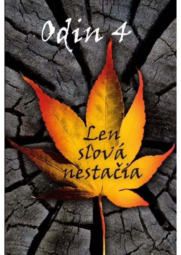 Odin - Odin 4 - Len slová nestačia