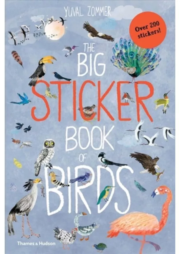 Yuval Zommer - The Big Sticker Book of Birds