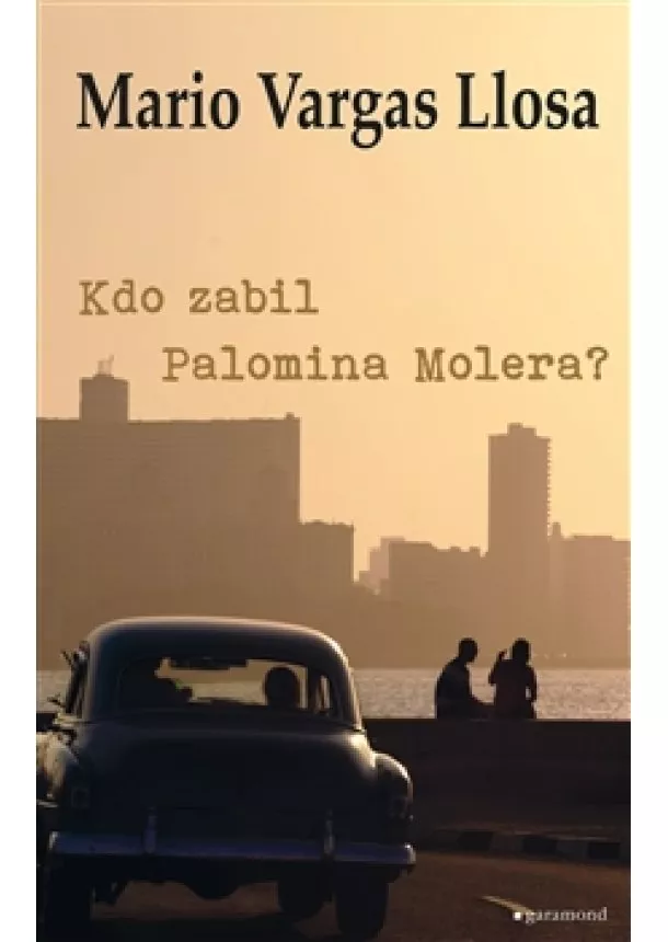 Mario Vargas Llosa - Kdo zabil Palomina Molera?